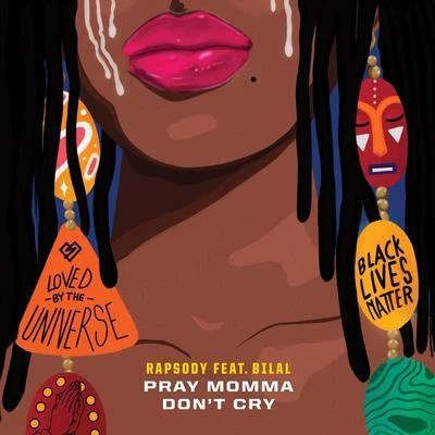 Rapsody Pray Momma Dont Cry (From "I Cant BreatheMusic For the Movement")