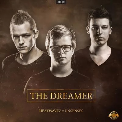 The Dreamer 专辑 Heatwavez/Euphorizer