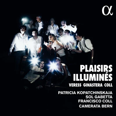 Plaisirs illuminés 專輯 Camerata Bern