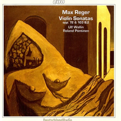 REGER, M.: Violin and Piano Works (Complete), Vol. 4 (Wallin, Pontinen) 專輯 hr-Sinfonieorchester/Ulf Wallin/Alun Francis