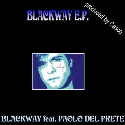 Blackway E.P. 專輯 High Resolution/Paolo Del Prete