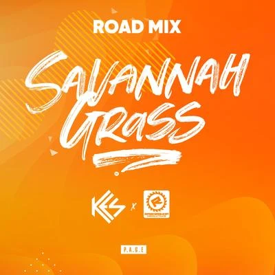 Savannah Grass (Razorshop Road Mix) 專輯 KES