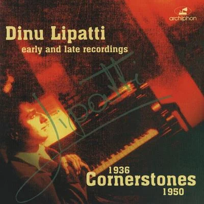 Piano Recital: Lipatti, Dinu - CHOPIN, F.BACH, J.S.LIPATTI, D.BRAHMS, J. (Dinu Lipatti: Cornerstones) (1936-1950) 專輯 Dinu Lipatti