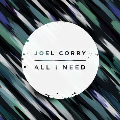 All I Need 專輯 Joel Corry/Hayley May