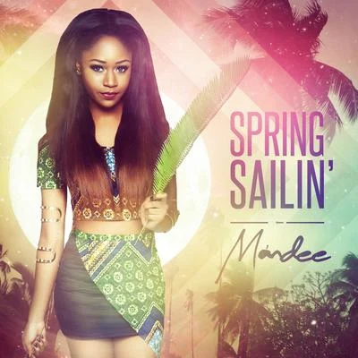 Spring Sailin 專輯 Mandee