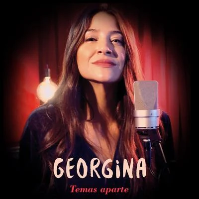 Georgina Temas aparte