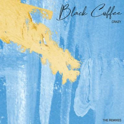 Crazy 專輯 Rebecca Murray/Black Coffee/Marie Joly