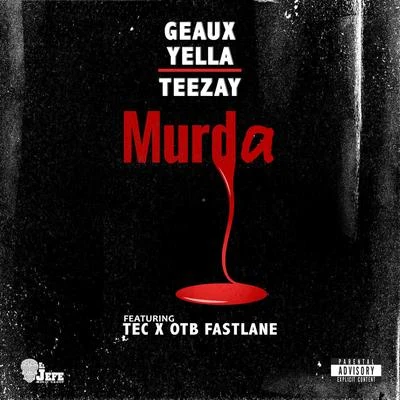 Murda 專輯 Geaux Yella