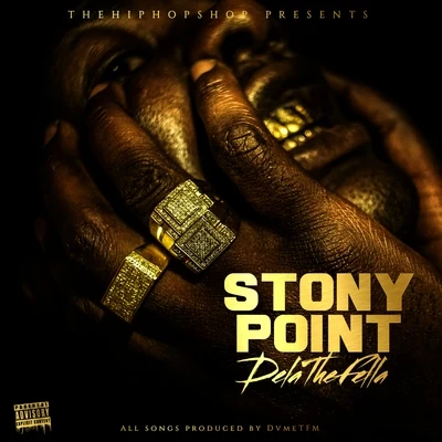 Stony Point 專輯 Vante24k/Dela The Fella