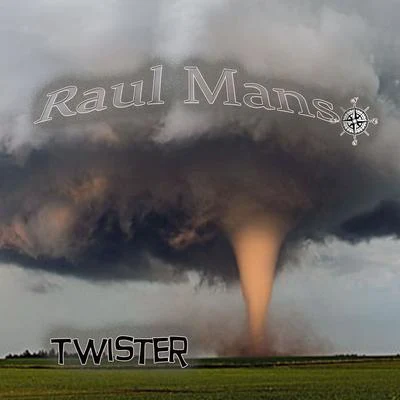 Twister 专辑 Dj Raul Manso/Apa