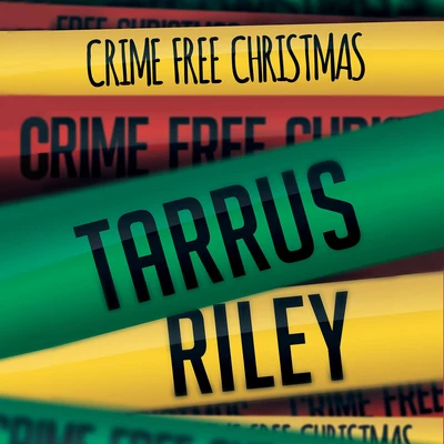 Crime Free Christmas 專輯 Tarrus Riley