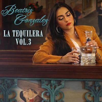 La Tequilera, Vol. 3 專輯 Priscilla G/Beatriz Gonzalez/Carolyn Rodriguez