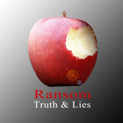 Truth and Lies 专辑 Ransom