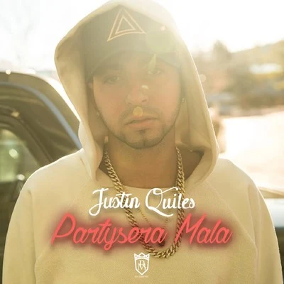 Partysera Mala 專輯 Justin Quiles