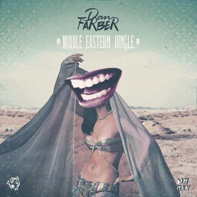 Middle Eastern Jungle 专辑 Dan Farber