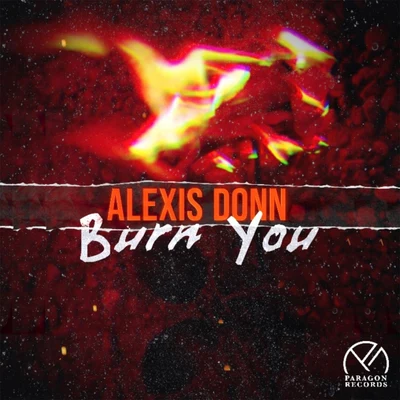 Burn You 專輯 Majurakk/Alexis Donn