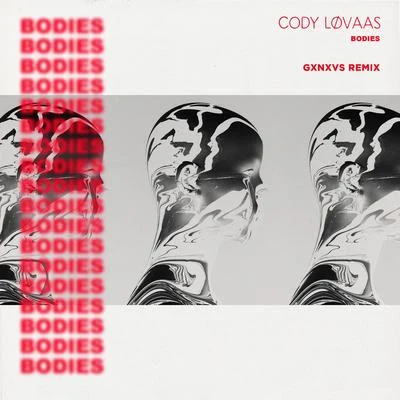 Bodies (GXNXVS Remix) 專輯 CVIRO/GXNXVS