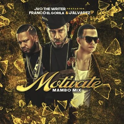 Motivate (Mambo Mix) 專輯 JVO the Writer/Jowell