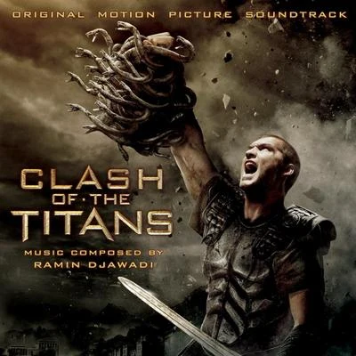 Clash Of The Titans (Original Motion Picture Soundtrack) 专辑 Ramin Djawadi/KSHMR/The Golden Army