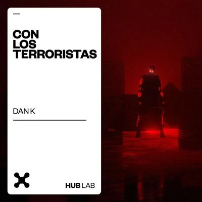 Con Los Terroristas 专辑 Dan K/Ralk/Jetlag Music