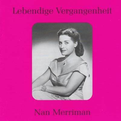 Lebendige Vergangenheit - Nan Merriman 专辑 Nan Merriman