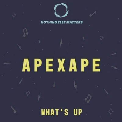 Whats Up 專輯 Apexape