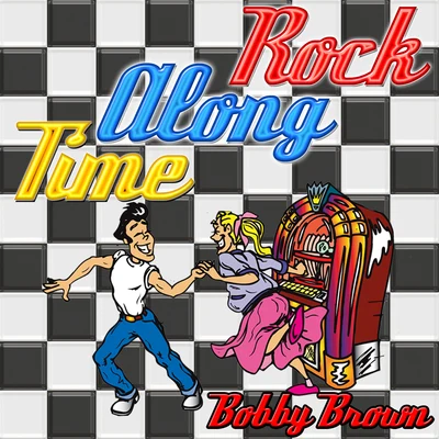 Bobby Brown Rock Along Time