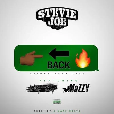 Right Back Lit (feat. Lazy-Boy & Mozzy) 专辑 Stevie Joe