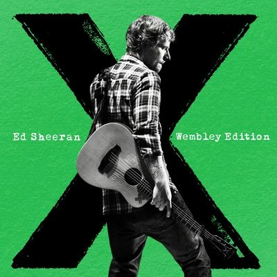 Ed Sheeran x (Wembley Edition)