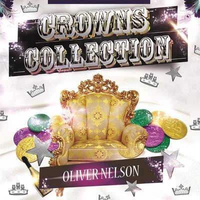 Crowns Collection 專輯 Oliver Nelson