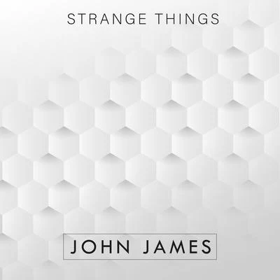 Strange Things 專輯 Loui PL/John James