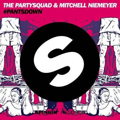 Mitchell NiemeyerGregor Salto #Pantsdown (Radio Edit)