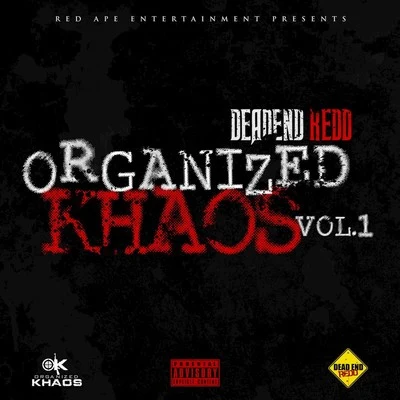 Deadend ReddOMB Bloodbath Organized Khaos, Vol. 1