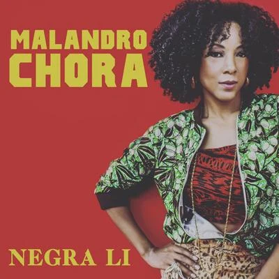 Malandro Chora 專輯 DK47/Negra Li/Chris MC/MC Kevin o Chris/Pineapple StormTv