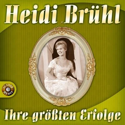 Ihre größten Erfolge 專輯 Mona Baptiste/Günter Gollasch/Heidi Brühl/Erhard Juza/Berlin Radio Dance Orchestra