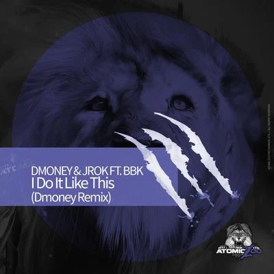 I Do It Like This (Dmoney Remix) 專輯 Dmoney