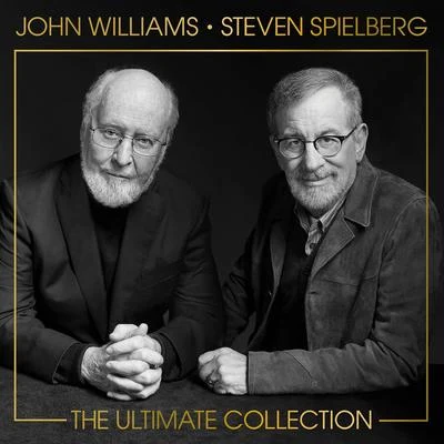 John Williams John Williams & Steven Spielberg: The Ultimate Collection