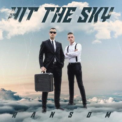 Hit The Sky 专辑 Ransom