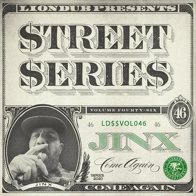 Liondub Street Series, Vol. 46: Come Again 專輯 Seromora/Jinx/Stratus/Mikesh!ft/Dank Frank