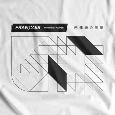 Unreleased Feelings 專輯 Francois