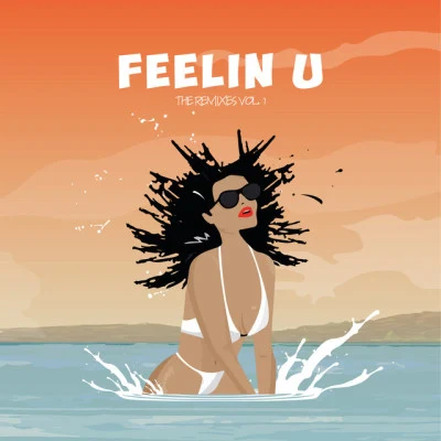 Ayo JayYoung DGabzy Feelin U Remixes Vol. 1