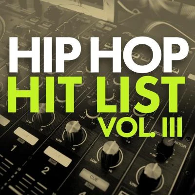 Hip Hop Hit List (Vol. 3) 專輯 Lance Skiiiwalker/SiR/Mia Gladstone