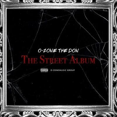 The Street Album 專輯 O-Zone the Don