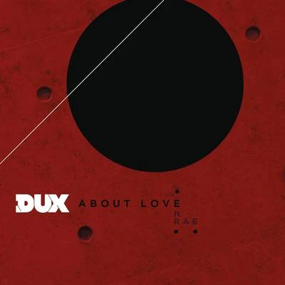 About Love 專輯 DUX