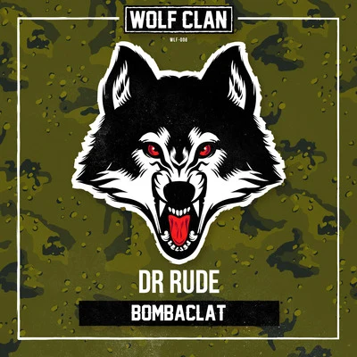 Bombaclat 專輯 Dr Rude