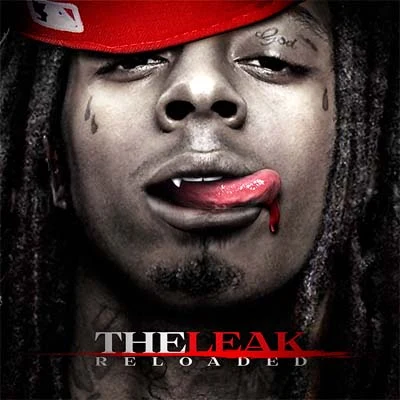 Lil Wayne The Leak (Reloaded)