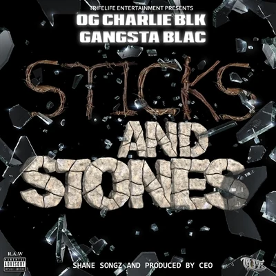 Gangsta BlacDJ Squeeky Sticks and Stones (feat. Shane Songz)