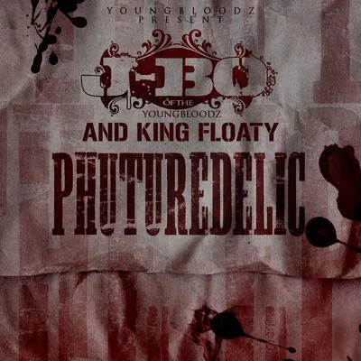 YoungbloodzBirmingham J & F OT有 YoungBloodZ presents J-Bo & King Floaty Phuturedelic Vol. 1