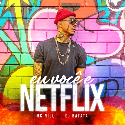 Eu Você E Netflix 專輯 DJ Batata/VMC/MC MM