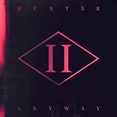 Anyway 专辑 Huntar